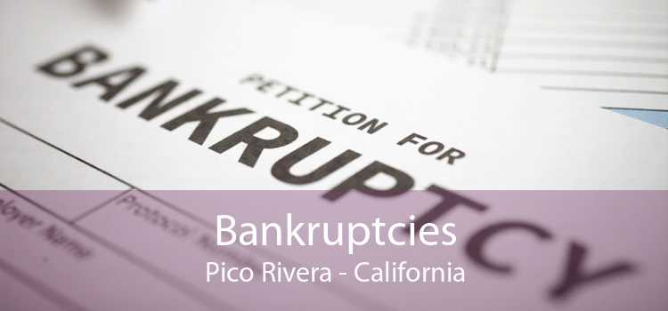 Bankruptcies Pico Rivera - California