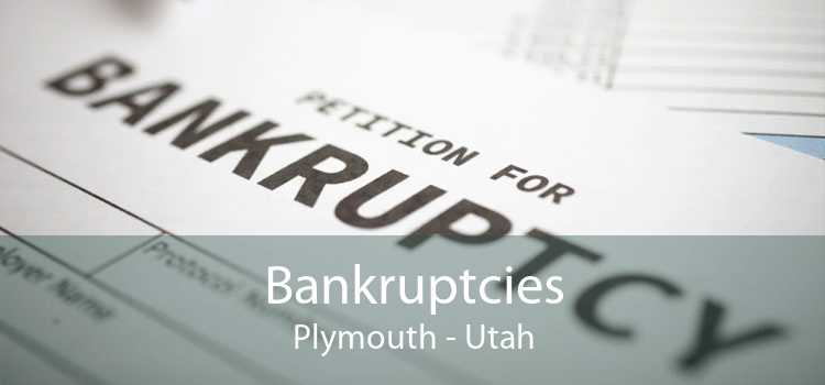 Bankruptcies Plymouth - Utah