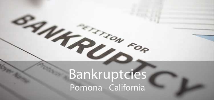Bankruptcies Pomona - California