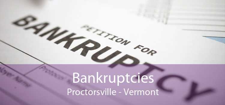 Bankruptcies Proctorsville - Vermont