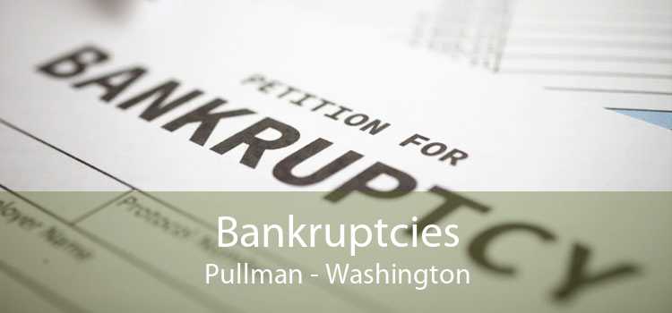 Bankruptcies Pullman - Washington