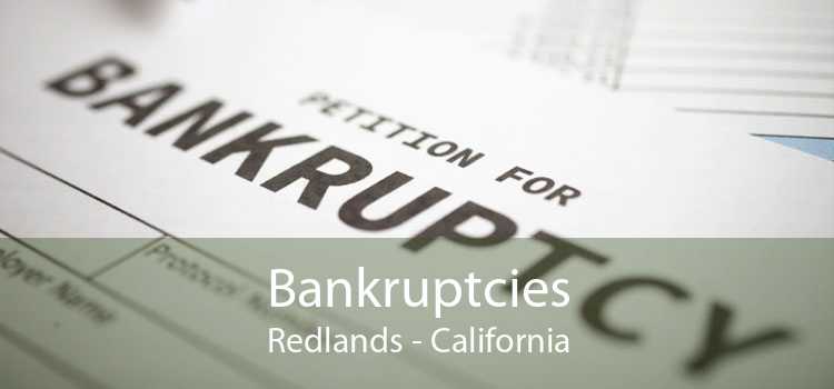 Bankruptcies Redlands - California