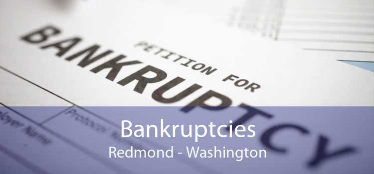 Bankruptcies Redmond - Washington