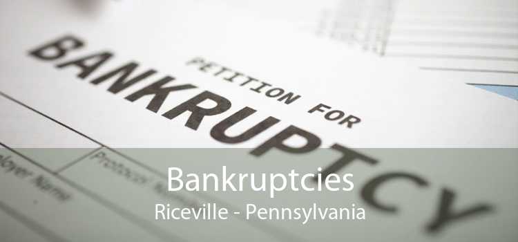 Bankruptcies Riceville - Pennsylvania