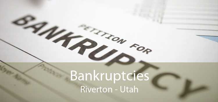 Bankruptcies Riverton - Utah