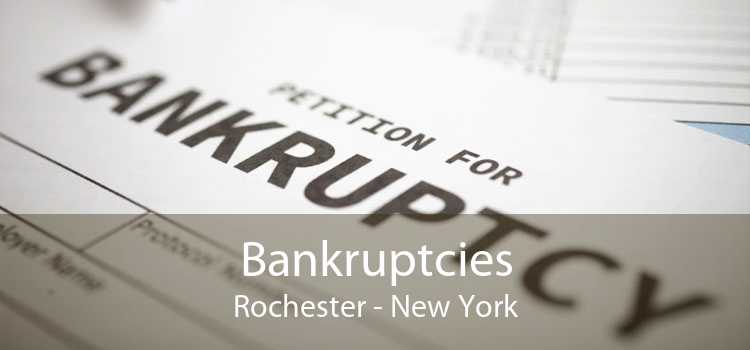 Bankruptcies Rochester - New York