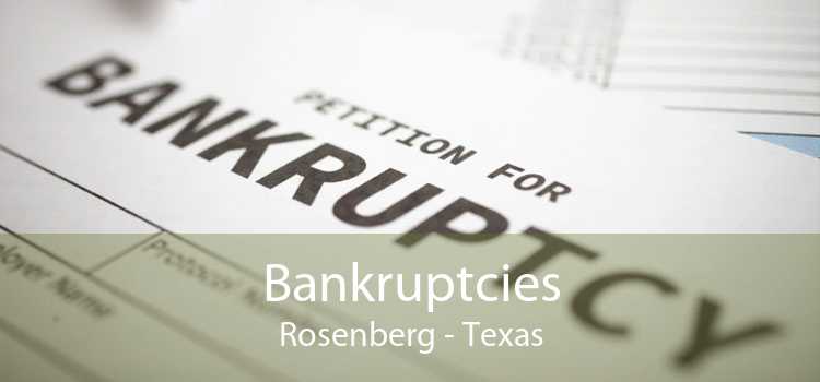 Bankruptcies Rosenberg - Texas