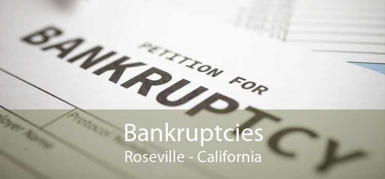 Bankruptcies Roseville - California