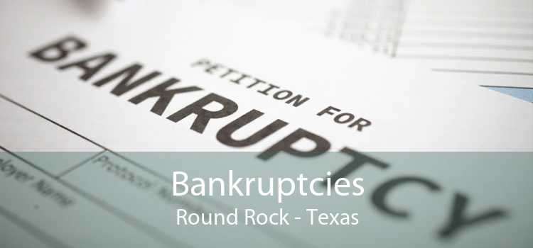 Bankruptcies Round Rock - Texas