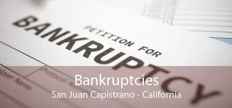Bankruptcies San Juan Capistrano - California