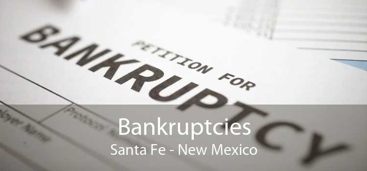 Bankruptcies Santa Fe - New Mexico