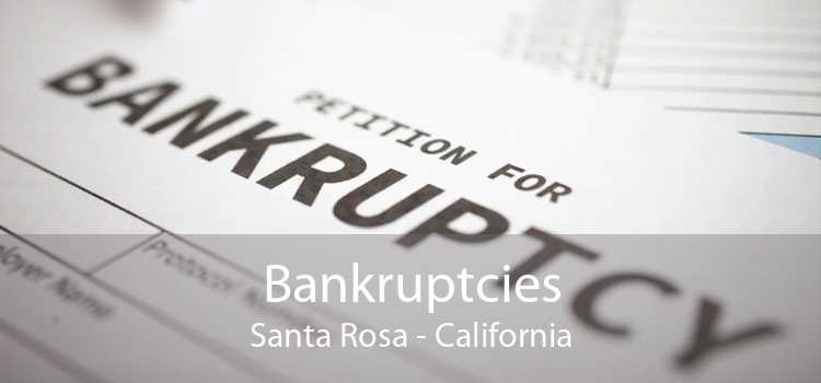 Bankruptcies Santa Rosa - California