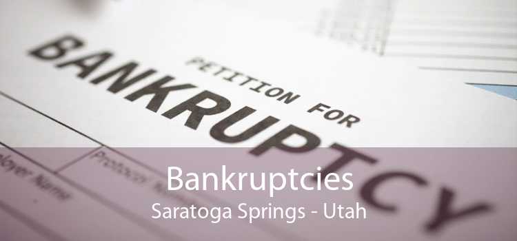 Bankruptcies Saratoga Springs - Utah