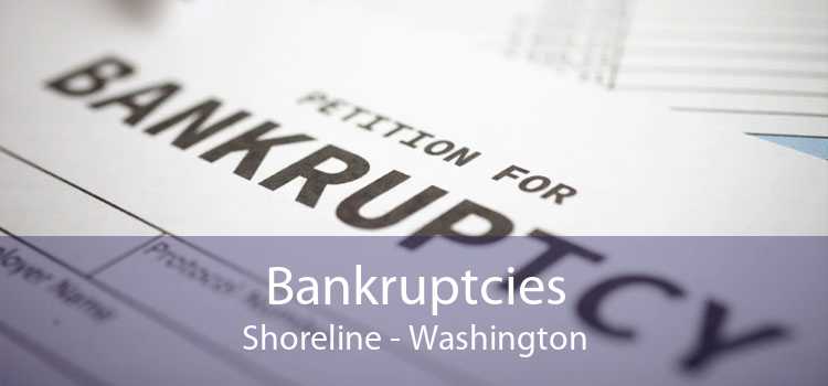 Bankruptcies Shoreline - Washington