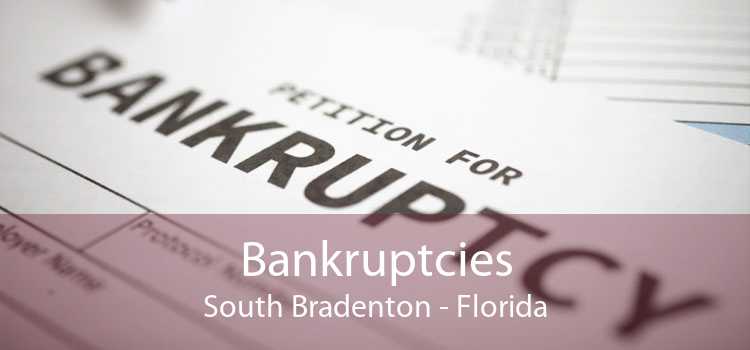 Bankruptcies South Bradenton - Florida