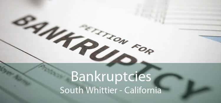Bankruptcies South Whittier - California