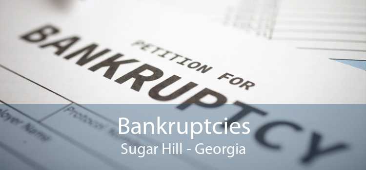 Bankruptcies Sugar Hill - Georgia