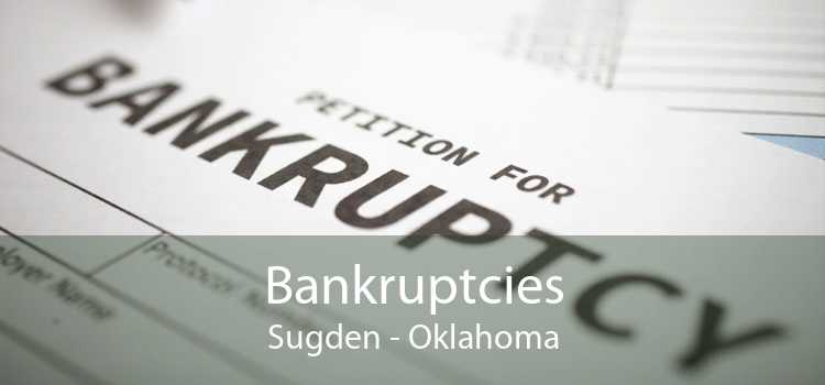 Bankruptcies Sugden - Oklahoma