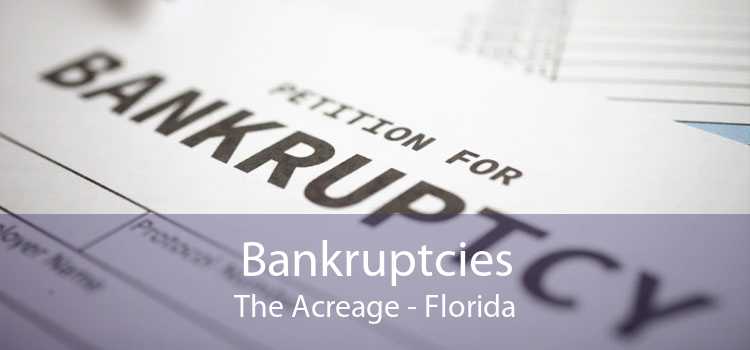 Bankruptcies The Acreage - Florida