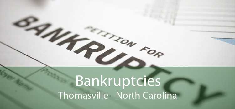 Bankruptcies Thomasville - North Carolina