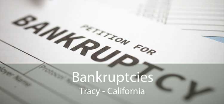 Bankruptcies Tracy - California