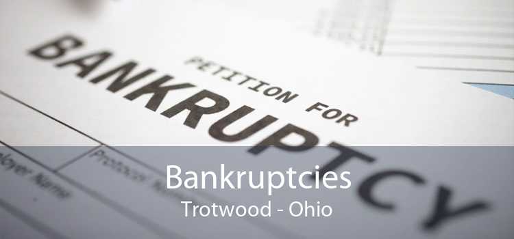 Bankruptcies Trotwood - Ohio