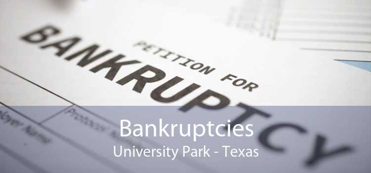 Bankruptcies University Park - Texas