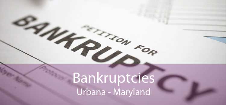Bankruptcies Urbana - Maryland