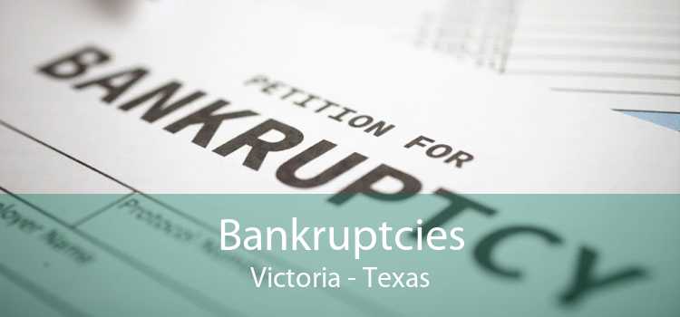 Bankruptcies Victoria - Texas