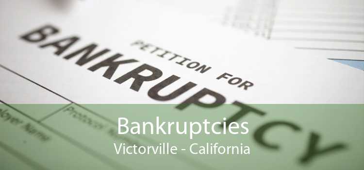 Bankruptcies Victorville - California
