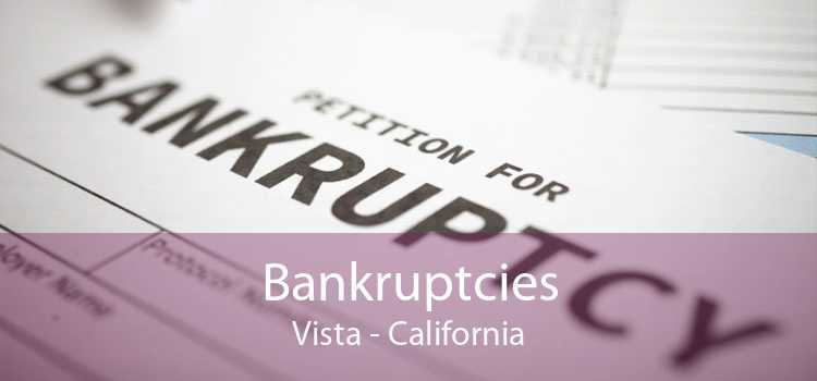 Bankruptcies Vista - California