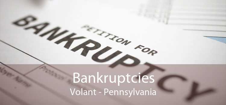 Bankruptcies Volant - Pennsylvania