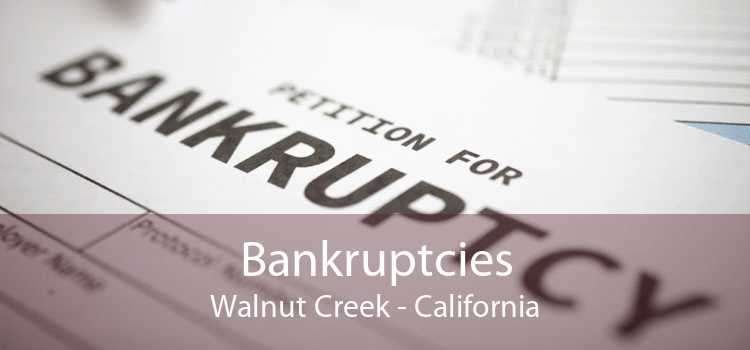 Bankruptcies Walnut Creek - California
