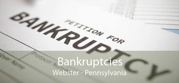 Bankruptcies Webster - Pennsylvania