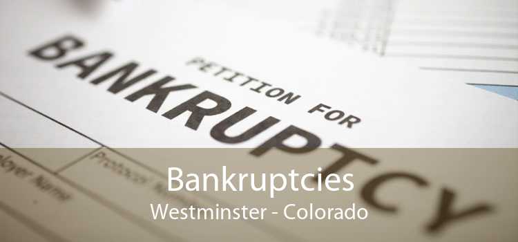 Bankruptcies Westminster - Colorado