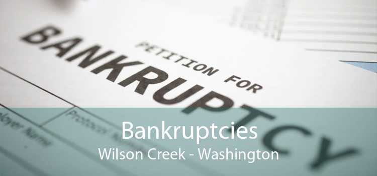 Bankruptcies Wilson Creek - Washington