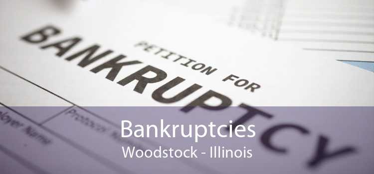 Bankruptcies Woodstock - Illinois