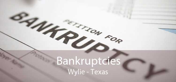Bankruptcies Wylie - Texas