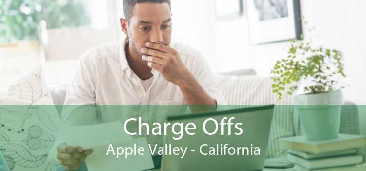 Charge Offs Apple Valley - California