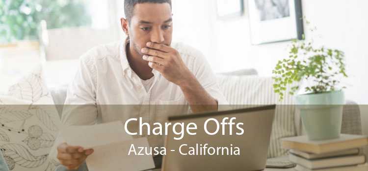 Charge Offs Azusa - California