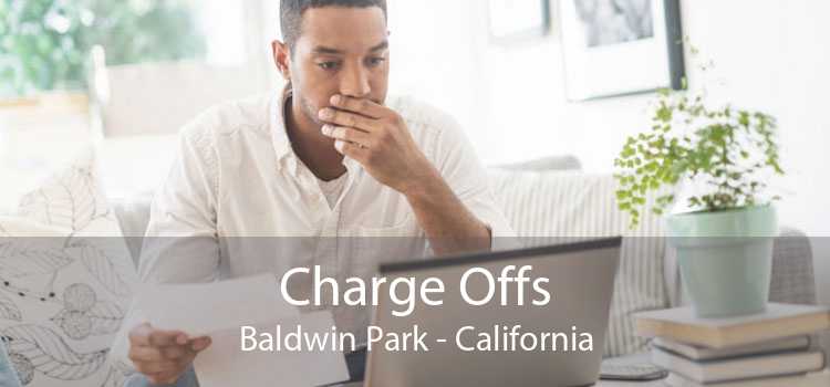 Charge Offs Baldwin Park - California