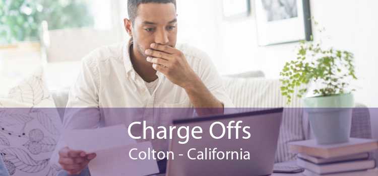 Charge Offs Colton - California