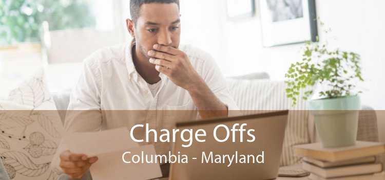 Charge Offs Columbia - Maryland