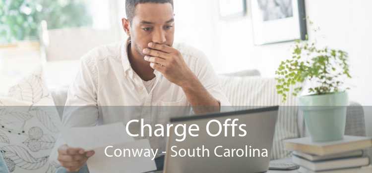 Charge Offs Conway - South Carolina