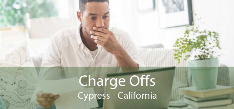 Charge Offs Cypress - California