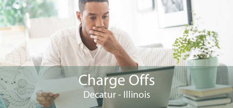 Charge Offs Decatur - Illinois