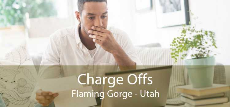 Charge Offs Flaming Gorge - Utah