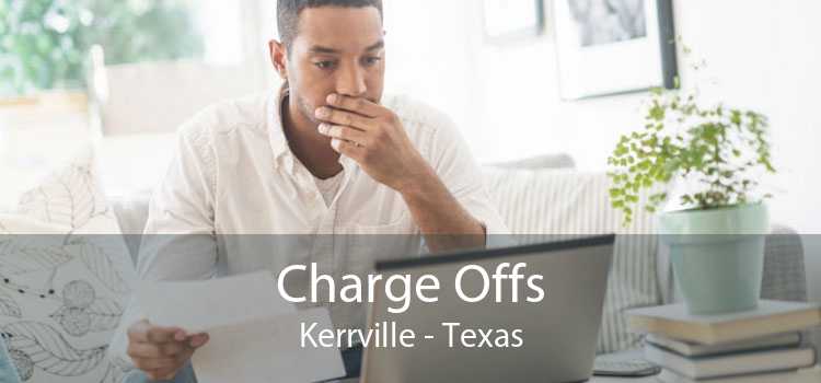 Charge Offs Kerrville - Texas