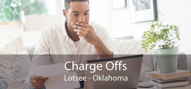 Charge Offs Lotsee - Oklahoma