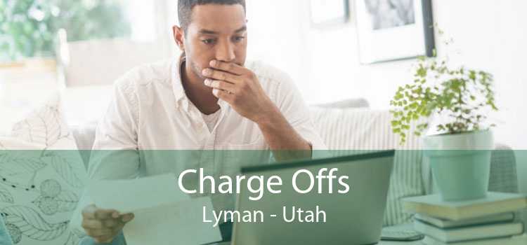 Charge Offs Lyman - Utah